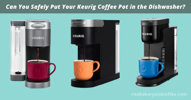 Can You Safely Put Your Keurig Coffee Pot in the Dishwasher?